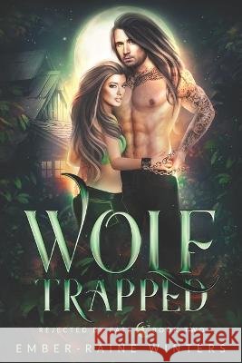Wolf Trapped Ember-Raine Winters   9798360215479 Independently Published