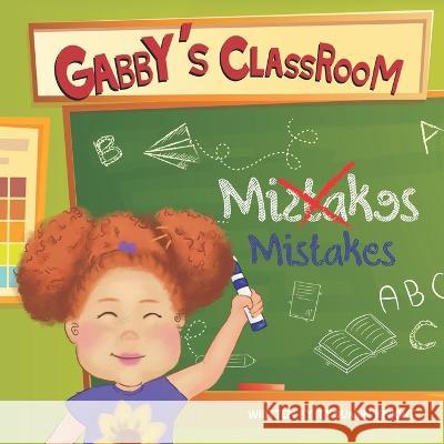 Gabby's Classroom Mistakes Tyquann Gritzzz Knight   9798360258490
