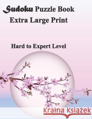 Sudoku Puzzle Book Hard to Expert Denise Walker   9798360280842