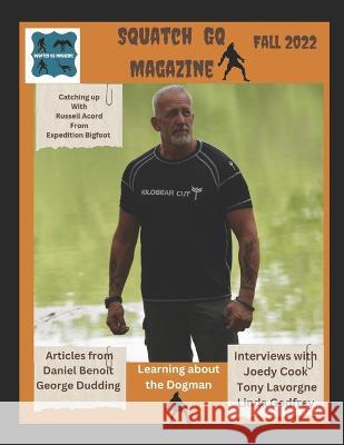 Squatch GQ Magazine: Fall 2022 Squatch Gq Magazine LLC   9798360312536 Independently Published