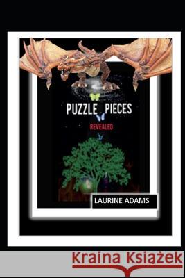 Puzzle Pieces: Revealed Laurine L Adams Laurine L Adams L L Adams 9798360430766 Independently Published