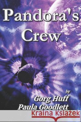 Pandora's Crew Paula Goodlett Gorg Huff  9798360672722