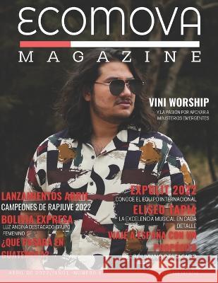 Ecomova Magazine N°4año 1 Morales, Cesia 9798360680901 Independently Published