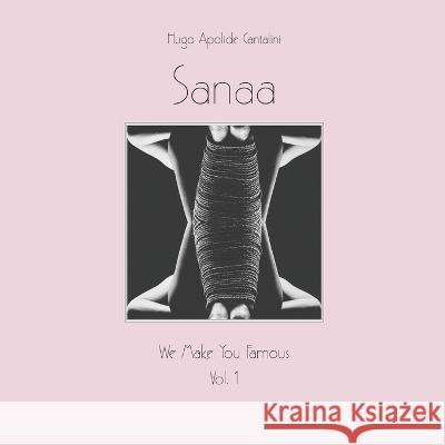 Sanaa Hugo Apolide Cantalini Hugo Apolide Cantalini Hugo Apolide Cantalini 9798360697343 Independently Published
