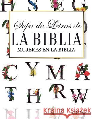 Sopa de Letras de la Biblia: Mujeres en la Biblia: Versiculos Reina Valera 1960 Michelle Guthrie   9798360711940 Independently Published
