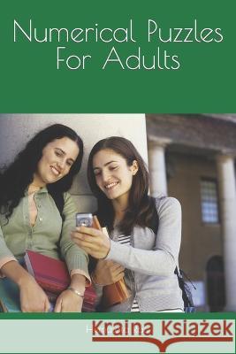 Numerical Puzzles For Adults Hemalata Rao   9798360760962 Independently Published