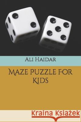 Maze Puzzle For Kids Noor Saba Ali Haidar  9798360822813 Independently Published