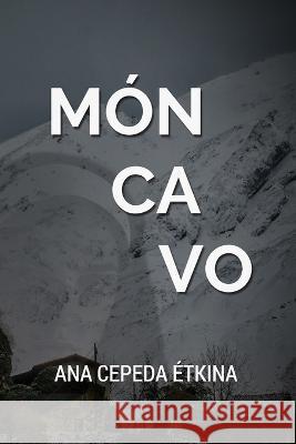 Móncavo: (¡Nueva edición!) García Morales, Antonio 9798360831563 Independently Published