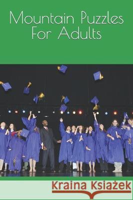 Mountain Puzzles For Adults Hemalata Rao   9798360840213 Independently Published