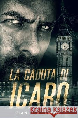 La caduta di Icaro Gianluca Turconi   9798360841876