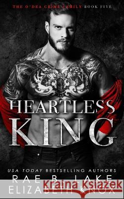 Heartless King Rae B Lake Clarise Tan Wander Aguiar 9798360855453 Independently Published