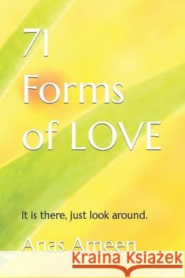 71 Forms of LOVE Anas Ameen   9798361131853