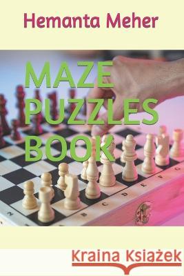 Maze Puzzles Book Hemanta Meher   9798361163816