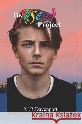 The Joseph Project M R Davenport   9798361199136 Independently Published