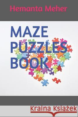 Maze Puzzles Book Hemanta Meher   9798361381531