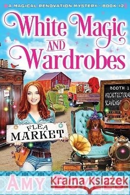 White Magic and Wardrobes Amy Boyles   9798361485833 Independently Published