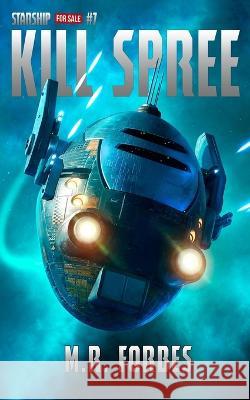 Kill Spree M R Forbes   9798361528349 Independently Published