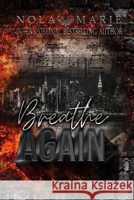 Breathe Again: (Maddox Masters story part two) Nola Marie   9798361544264 Independently Published
