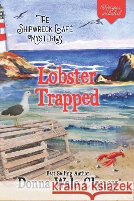 Lobster Trapped Donna Clancy   9798361703708 Independently Published