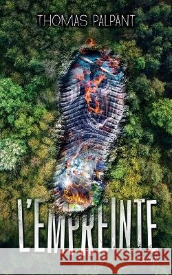 L'empreinte Thomas Palpant   9798361761128