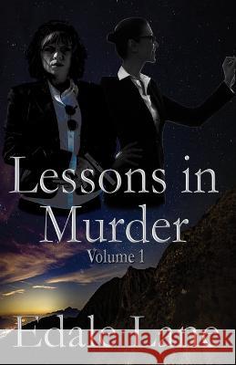 Lessons in Murder, Vol. 1 Edale Lane 9798361906048 Independently Published