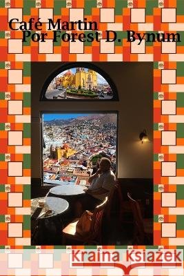 Café Martin Bynum, Forest 9798362001353