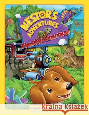 Nestor's Adventures: Nestorsaurus! Maciej Sojka Agnieszka Sakra Dave Woolever 9798362040437 Independently Published