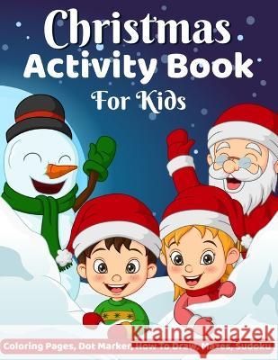 Christmas Activity Book for Kids: Activity Book for Kids My Fun Books   9798362249830 Independently Published