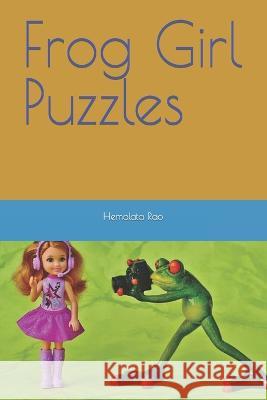 Frog Girl Puzzles Hemalata Rao   9798362314774 Independently Published