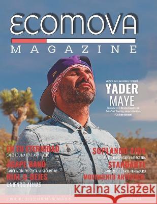 Ecomova Magazine N°6 Año 1 Cesia Morales, Orlando Jimenez, Rosario Dorado 9798362348465 Independently Published