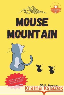 Mouse Mountain Phil Brown   9798362420710 Independently Published