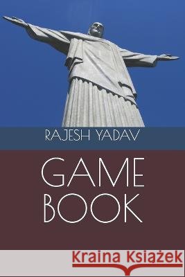 Game Book Rajesh Yadav   9798362445003