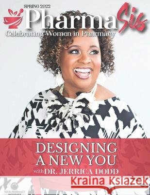 Pharmasis Magazine Spring 2022 Jerrica Dodd   9798362616632