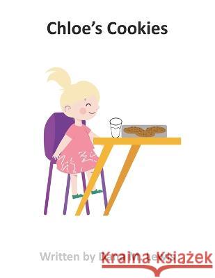 Chloe's Cookies Dana M Lewis   9798362663711 Independently Published