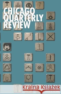 Chicago Quarterly Review #36 Elizabeth McKenzie, Chicago Quarterly Review, Syed Afzal Haider 9798362804077 Independently Published