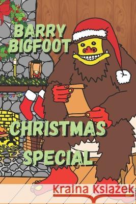 Barry Bigfoot Christmas Special Marcus Holly, Marcus Holly 9798362911430 Independently Published