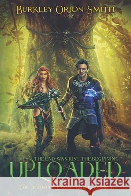 Uploaded - The Infinity Construct, Book I: A LitRPG adventure (System Apocalypse) Burkley Orion Smith   9798362918545 Independently Published