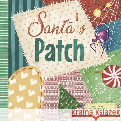 Santa's Patch Ronda Neilson   9798363222962 Independently Published