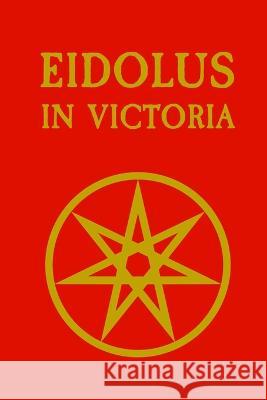 Eidolus in Victoria Adam Alexander T Croke   9798363426742 Independently Published