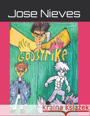 Godstrike Volume 2 Jose Javier Nieves 9798363635779