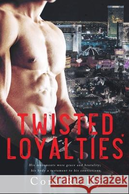 Twisted Loyalties: First cover edition Cora Reilly 9798363735837