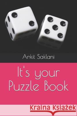 It's your Puzzle Book Ankit Saklani 9798363780677