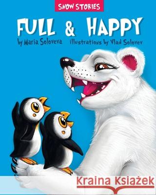 Full & Happy Maria Soloveva, Vlad Solovev 9798363875724