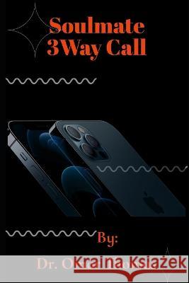Soulmate 3-Way Call Omar Thomas 9798363919718 Independently Published