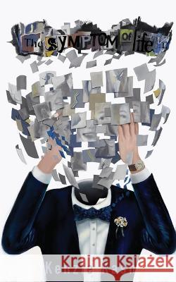 The Symptom of Life Kenzie Kash, Yúnoo Jung 9798364122261 Independently Published