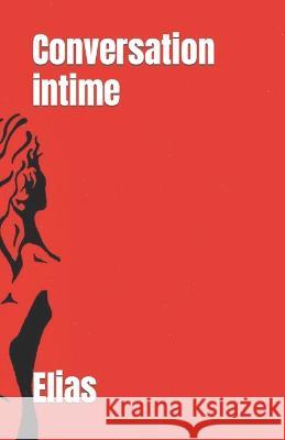 Conversation intime Elias 9798364145789