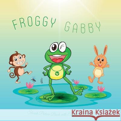 Froggy Gabby Simona Stefanakova Garcia   9798364349705