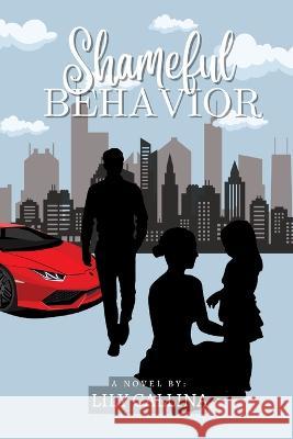 Shameful Behavior Chelsia McCoy Lily Callina  9798364481894