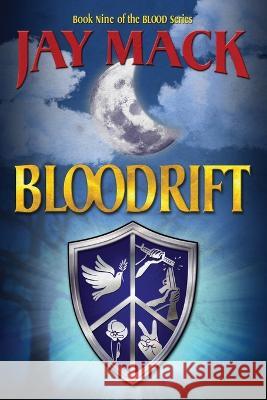Bloodrift Jay Mack 9798364549365 Independently Published