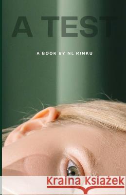A Test Nl Rinku 9798364554819 Independently Published